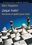 ¡Jaque mate! Iniciación al ajedrez para niños (Ajedrez (h.Europea))