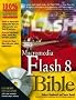 Macromedia Flash 8 Bible Macromedia Flash 8 Bible