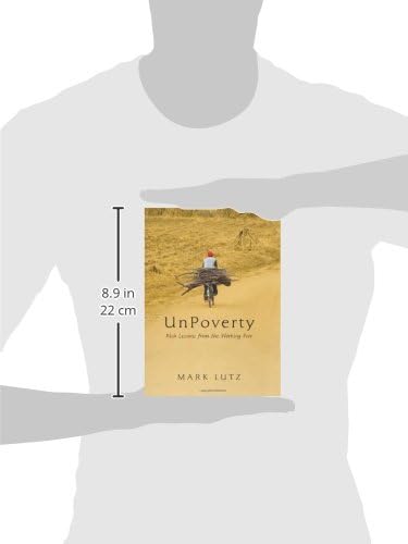 UnPoverty: Rich Lessons from the Working Poor