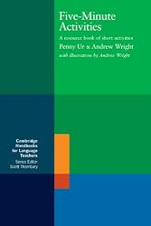 Five-Minute Activities: A Resource Book of Short Activities (Cambridge Handbooks for Language Teachers)
