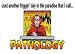 Just another figgin' day in the paradise that I call PATHOLOGY Hat - White Baseball Cap