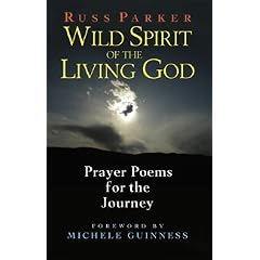 Wild Spirit of the Living God (Prayer Poems for the Journey)