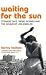Waiting for the Sun: Strange Days, Weird Scenes and the Sound of Los Angeles