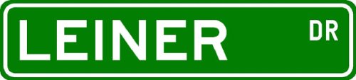 LEINER Street Sign ~ Personalized Family Lastname Sign ~ Gameroom, Basement, Garage Sign Novelty** METAL ALUMINUM