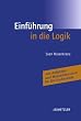 Einf�hrung in die Logik: Mit Aufgaben und Musterklausuren f�r BA-Studierende