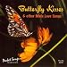 Search : Butterfly Kisses & Other Male Love Songs (Karaoke)