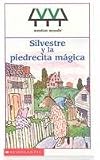 Silvestre y la Piedrecita Magica = Sylvester and the Magic Pebble (Spanish Edition)