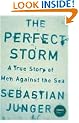 The Perfect Storm: A True Story of Men Against the Sea
