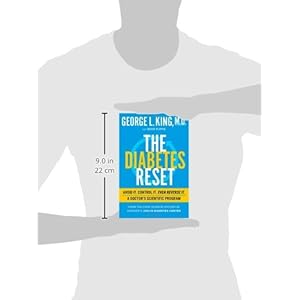 The Diabetes Reset: Avoid It. Control It. Even Reverse It. A Doctor's Scientific Program