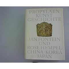 Propyl�en-Kunstgeschichte. Bd. 17. China, Korea, Japan
