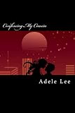 Confessing My Cousin - An Erotic Trio of True Confessions