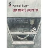 Una morte sospettadi Hannah Berry