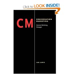 Conversation Marketing: Internet Marketing Strategies