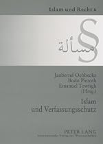 Islam und Verfassungsschutz: Dokumentation der Tagung am 7. Dezember 2006 an der Universit&auml;t M&uuml;nster