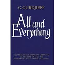 All and Everything: Beelzebub's Tales to His Grandson