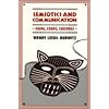 Semiotics and Communication: Signs, Codes, Cultures (Communication Textbook) (Routledge Communication Series)