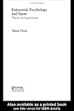 Existential Psychology and Sport: Theory and Application