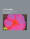 Little Men; Life at Plumfield with Jo's Boys