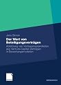 Der Wert von Beteiligungsvertr&auml;gen: Abbildung von Vertragsbestandteilen aus Venture-Capital-Vertr&auml;gen in Bewertungsmodellen