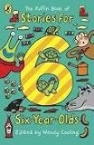 The Puffin Book of Stories for Six-year-olds (Young Puffin Read Aloud)