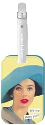are we there yet? Luggage Tag by Anne Taintor