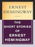 The Short Stories (Scribner Classics)