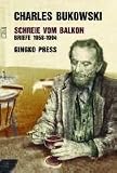 Schreie vom Balkon: Briefe 1958 - 1994