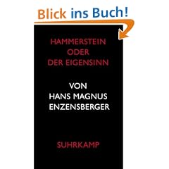 Hammerstein oder Der Eigensinn: Eine deutsche Geschichte