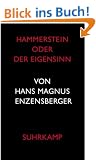 Hammerstein oder Der Eigensinn: Eine deutsche Geschichte