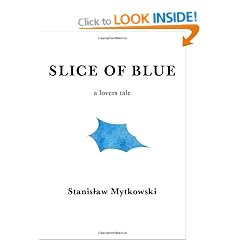 Slice of Blue: A Lovers Tale
