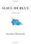 Slice of Blue: A Lovers Tale