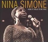 Nina Simone - How It Feels to Be Free