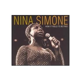 Nina Simone - How It Feels to Be Free