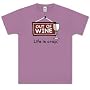 Out of Wine - Life is Crap T-shirt Short Sleeved 100% Cotton