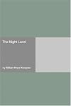 The Night Land: Come See the Other Side