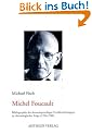 Michel Foucault: Bibliographie der deutschsprachigen Ver�ffentlichungen in chronologischer Folge � geordnet nach den franz�sischen Erstpublikationen � von 1954 bis 1988