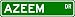 AZEEM Street Sign ~ Personalized Family Lastname Sign ~ Gameroom, Basement, Garage Sign Novelty** METAL ALUMINUM