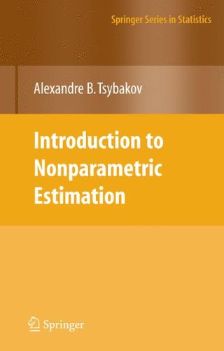 Introduction to Nonparametric Estimation (Springer Series in Statistics), by Alexandre B. Tsybakov