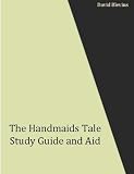 The Handmaids Tale Study Guide and Aid