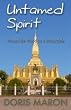 Untamed Spirit: Around the World on a Motorcycle