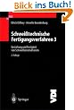 Schwei�technische Fertigungsverfahren, Band 3: Gestaltung und Festigkeit von Schwei�konstruktionen