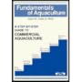 Fundamentals of Aquaculture : A Step-By-Step Guide to Commercial Aquaculture