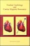Nuclear Cardiology and Cardiac Magnetic Resonance