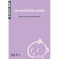 Ca mord � la cr�che