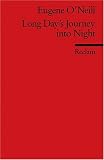 Long Days Journey into Night.