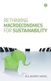 Rethinking macroeconomics for sustainability