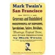 Mark Twain's San Francisco (California Legacy)