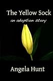 The Yellow Sock: An Adoption Story