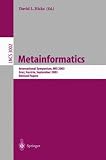 Metainformatics: International Symposium, MIS 2003, Graz, Austria, September 17-20, 2003, Revised Papers (Lecture Notes in Computer Science)