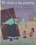 El Viejo Y Su Puerta (The Old Man And His Door) (Turtleback School & Library Binding Edition) (Spanish Edition)